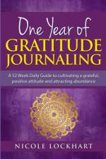 One Year of Gratitude Journaling af Nicole Lockhart