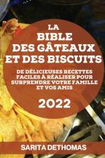 La Bible Des Gateaux Et Des Biscuits af Sarita Dethomas
