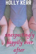 Unexpectingly Happily Ever After af Holly Kerr