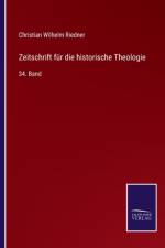 Zeitschrift fur die historische Theologie af Christian Wilhelm Riedner