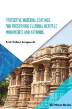Protective Material Coatings For Preserving Cultural Heritage Monuments and Artwork af Amir Ershad-Langroudi