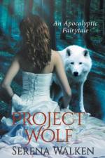 Project Wolf af Serena Walken