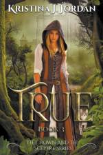 True A Fairy Tale Retelling of Puss in Boots af Kristina J Jordan