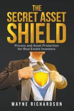 The Secret Asset Shield af Wayne Richardson