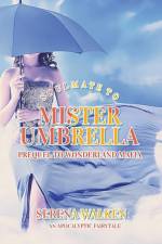 Soulmate to Mister Umbrella af Serena Walken