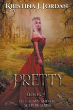 Pretty - A fairy Tale Retelling of the Frog Prince