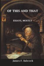 Of This and That, Essays Mostly af James Babcock