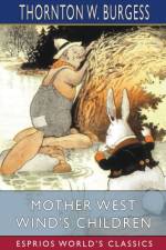 Mother West Wind's Children (Esprios Classics) af Thornton W Burgess