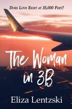 The Woman in 3B af Eliza Lentzski