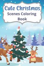 Cute Christmas Scenes Coloring Book af Sandra Bacon