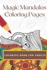 Magic Mandalas Coloring Pages af Sandra Bacon