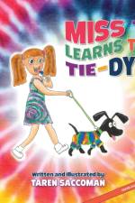 Miss T learns to Tie-Dye af Taren Saccoman