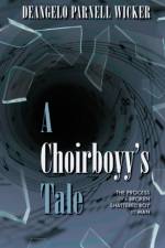 A Choirboyy's Tale af Deangelo Parnell P Wicker