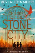 Children of the Stone City af Beverley Naidoo