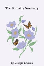 The Butterfly Sanctuary af Georgia Peterson