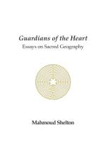 Guardians of the Heart af Mahmoud Shelton