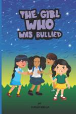 The Girl Who Was Bullied af Surah Bella