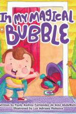In My Magical Bubble af Paola Andrea Fernandez S de Abdulrahin