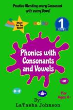 Phonics With Consonants and Vowels af Latasha Johnson