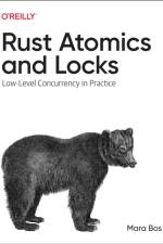Rust Atomics and Locks af Mara Bos