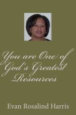 You are One of God's Greatest Resources af Rosalind Harris