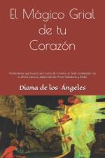 El Magico Grial de tu Corazon af Diana de Los Ángeles