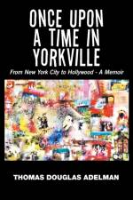 Once Upon a Time in Yorkville af Thomas Douglas Adelman