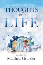 Thoughts of Life af Matthew Grunder