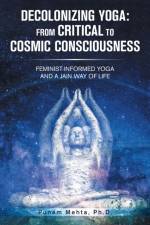 Decolonizing Yoga af Punam Mehta