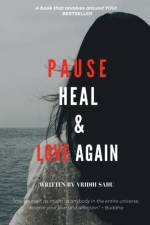 Pause, Heal & Love, again af Vridhi Sahu