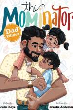 The Mominator Dad Edition