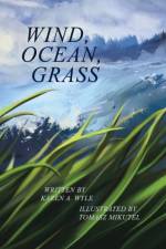 Wind, Ocean, Grass af Karen A Wyle
