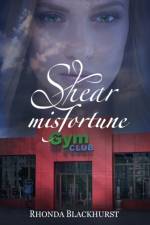 Shear Misfortune af Rhonda Blackhurst