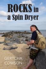 Rocks in a Spin Dryer af Gertcha Cowson
