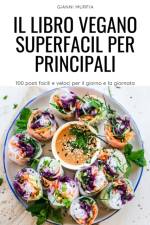 Il Libro Vegano Superfacil Per Principali af Gianni Murfia