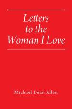 Letters to the Woman I Love af Michael Dean Allen