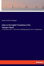 Index to the English Translation of the Tabaqat-I-Nasiri af Asiatic Society of Bengal
