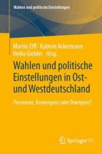 Wahlen und politische Einstellungen in Ost- und Westdeutschland