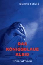 Das koenigsblaue Kleid af Martina Schorb