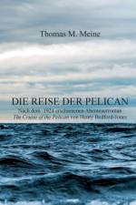 Die Reise der Pelican af Henry Bedford-Jones