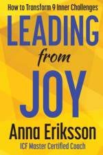 Leading from Joy af Anna Eriksson
