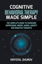 Cognitive Behavioral Therapy Made Simple af Zhurov Krystal Zhurov