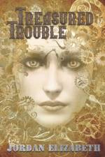 Treasured Trouble af Jordan Elizabeth