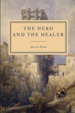 The Hero and the Healer af Aurora Raine