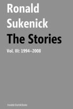 The Stories, Volume III af Ronald Sukenick