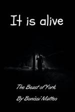 It is alive af Matteo Bonissi