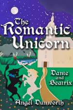 The Romantic Unicorn, Dante & Beatrix af Angel Dunworth