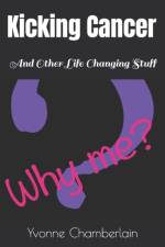 Kicking Cancer af Yvonne Chamberlain