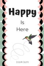 Happy Is Here af Jessica M Collette