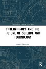 Philanthropy and the Future of Science and Technology af Evan S. (Alfred P. Sloan Foundation Michelson